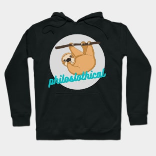 "Philoslothical" Thoughtful Sloth Hoodie